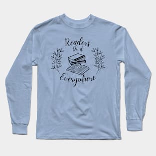 Classic Readers do it Everywhere Long Sleeve T-Shirt